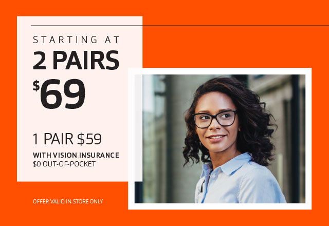 two pairs of glasses for $69 near me